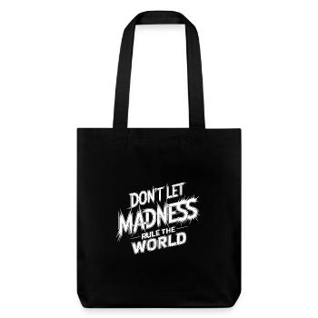 Arrêtez la folie - Tote bag épais recyclé Stanley/Stella - noir - Devant
