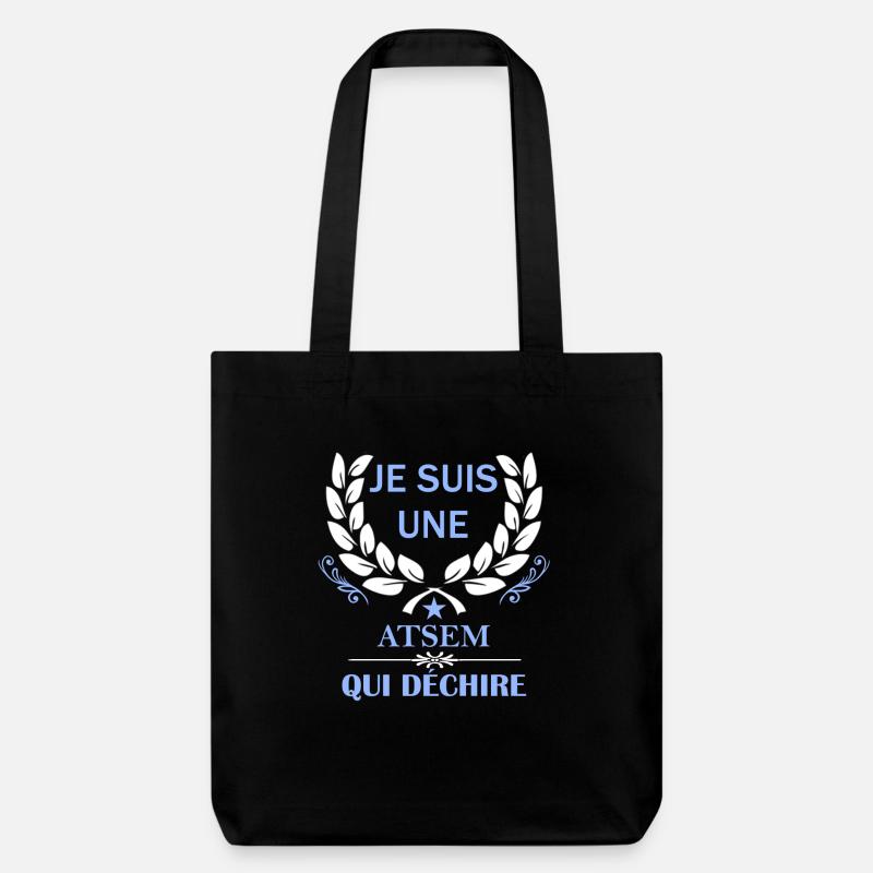 je suis une atsem qui déchire - Tote bag épais recyclé Stanley/Stella - noir