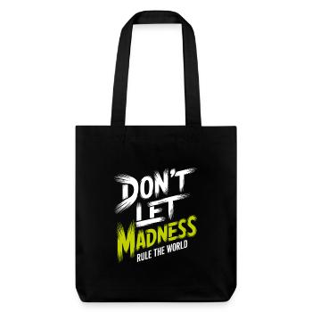 Arrêtez la folie - Tote bag épais recyclé Stanley/Stella - noir - Devant