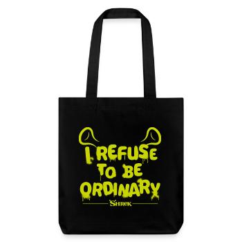 Shrek Design Spruch I Refuse To Be Ordinary - Stanley/Stella recycelter Heavyweight Stoffbeutel - Schwarz - Vorne