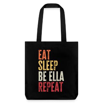 Eat Sleep Be Ella Repeat Retro Name - Stanley/Stella Heavyweight Recycled Tote Bag - black - Front