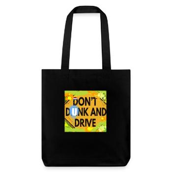 "DON'T DUNK AND DRIVE" - Tote bag épais recyclé Stanley/Stella - noir - Devant