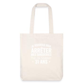Cadeau 31e Anniversaire Droles 31 ans - Tote bag épais recyclé Stanley/Stella - blanc cassé - Devant