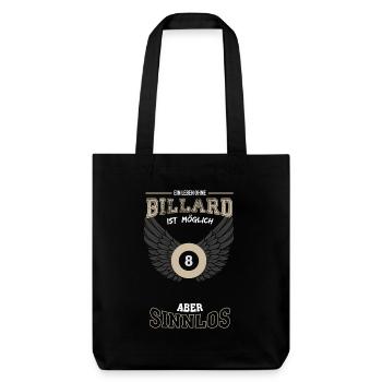 Billard Leben sinnlos - Geschenk - Stanley/Stella recycelter Heavyweight Stoffbeutel - Schwarz - Vorne