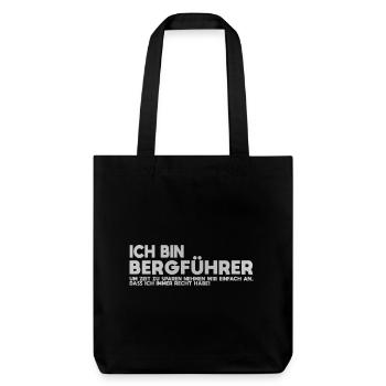 Ich bin Bergführer Zitat - Stanley/Stella recycelter Heavyweight Stoffbeutel - Schwarz - Vorne