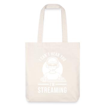 Streamer streaming saying funny - Stanley/Stella Heavyweight Recycled Tote Bag - natural white - Front