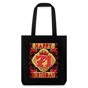 71. Geburtstag 71 Jahre alt Spruch, Vintage-Design - Stanley/Stella recycelter Heavyweight Stoffbeutel - Schwarz - Vorne