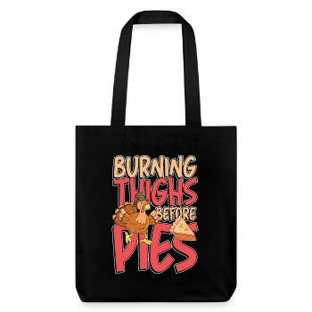 Burning thighs before pies - Stanley/Stella recycelter Heavyweight Stoffbeutel - Schwarz - Vorne