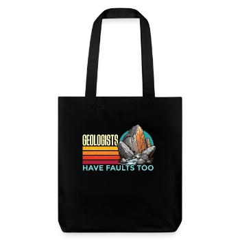 Geologists Have Faults Too Loves Rock Collecting - Stanley/Stella Heavyweight Recycled Tote Bag - black - Front