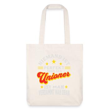 Nobody is perfect, but as a Unioner he is close - Stanley/Stella Heavyweight Recycled Tote Bag - natural white - Front