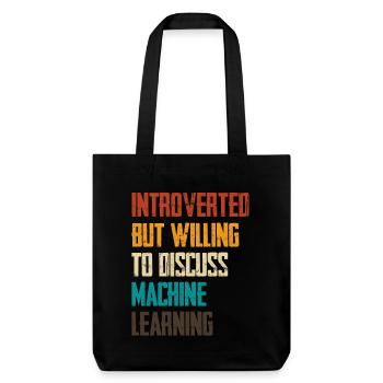 Introverted But Ready About Machine Learning - Stanley/Stella Heavyweight Recycled Tote Bag - black - Front