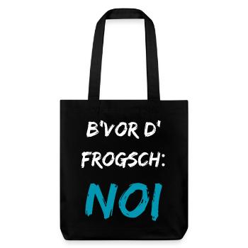 Drôle de dicton souabe B’vor d’Frogsch NOI - Tote bag épais recyclé Stanley/Stella - noir - Devant