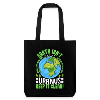La Terre n’est pas Uranus, gardez-la propre - Tote bag épais recyclé Stanley/Stella - noir - Devant