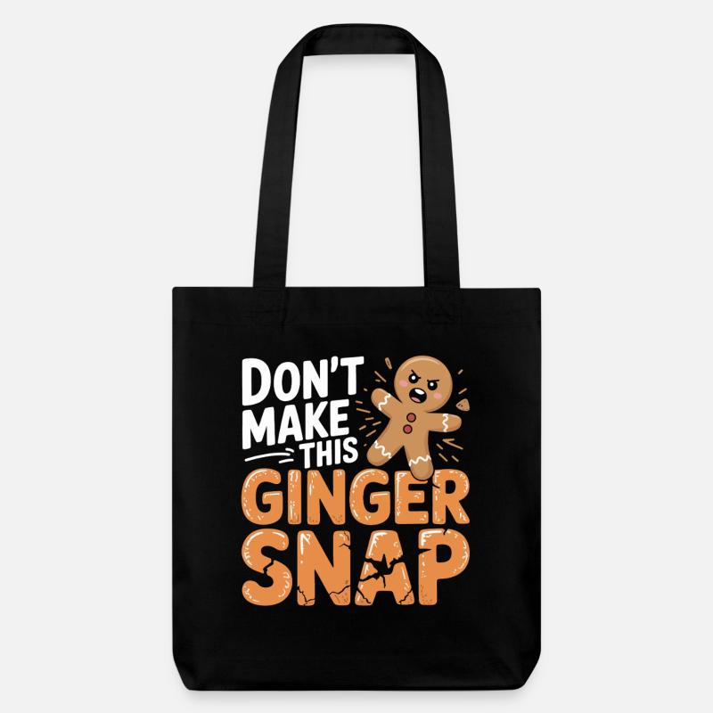 Don't Make This Ginger Snap - Stanley/Stella recycelter Heavyweight Stoffbeutel - Schwarz