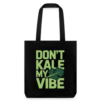 Nutritionist Don't Kale My Vibe Health Coach - Stanley/Stella recycelter Heavyweight Stoffbeutel - Schwarz - Vorne