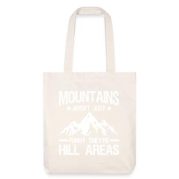 Mountains Aren't Funny They're Hill Areas Dad - Stanley/Stella recycelter Heavyweight Stoffbeutel - Naturweiß - Vorne
