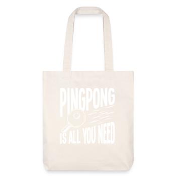 Le ping-pong est tout ce dont tu as besoin - Tote bag épais recyclé Stanley/Stella - blanc cassé - Devant
