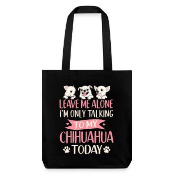Chihuahua Chihuahueño Leave Me - Stanley/Stella recycelter Heavyweight Stoffbeutel - Schwarz - Vorne