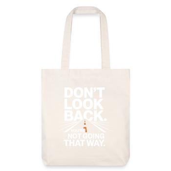 Ne regarde pas en arrière, tu ne vas pas dans cette direction, motivation - Tote bag épais recyclé Stanley/Stella - blanc cassé - Devant