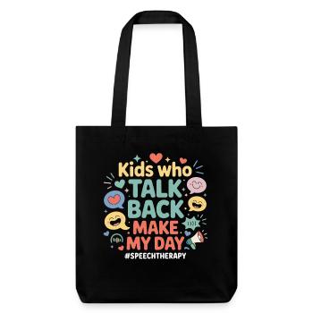 Kids Talk Back Make My Day - Stanley/Stella Heavyweight Recycled Tote Bag - black - Front