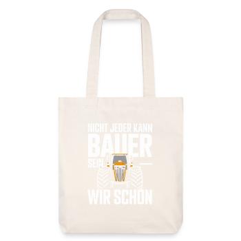  Nicht Jeder Kann Bauer Sein Wir Schon Traktor - Stanley/Stella recycelter Heavyweight Stoffbeutel - Naturweiß - Vorne