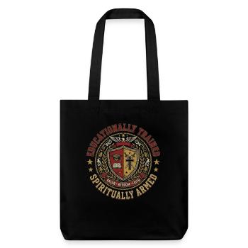 Educationally Trained Spiritually Armed - Stanley/Stella recycelter Heavyweight Stoffbeutel - Schwarz - Vorne