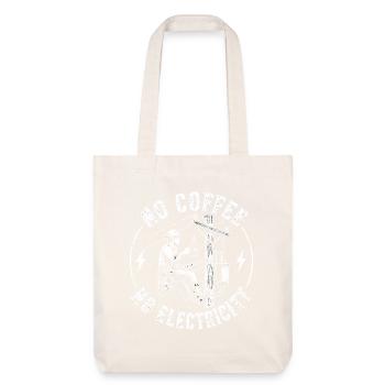 Ohne Kaffee Keine Stromversorgung - Stanley/Stella recycelter Heavyweight Stoffbeutel - Naturweiß - Vorne