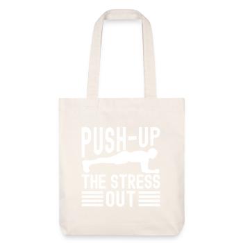 Gym Junkies Push-Up Stress Out Calisthenics - Stanley/Stella recycelter Heavyweight Stoffbeutel - Naturweiß - Vorne
