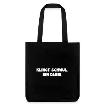 Klingt Schwul Bin Dabei - Stanley/Stella recycelter Heavyweight Stoffbeutel - Schwarz - Vorne