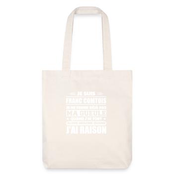 Franc comtois je ferme pas ma gueule franche comté - Tote bag épais recyclé Stanley/Stella - blanc cassé - Devant