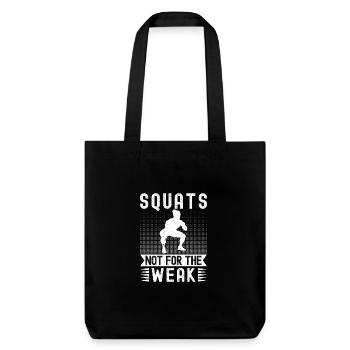 Gym Junkies Squats Not For Weak Calisthenics - Stanley/Stella recycelter Heavyweight Stoffbeutel - Schwarz - Vorne