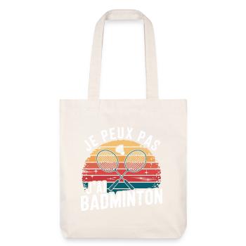 Je peux pas, j'ai Badminton - Style Vintage - Tote bag épais recyclé Stanley/Stella - blanc cassé - Devant