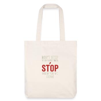 Motivation : Ne pas s’arrêter quand on est fatigué - Tote bag épais recyclé Stanley/Stella - blanc cassé - Devant