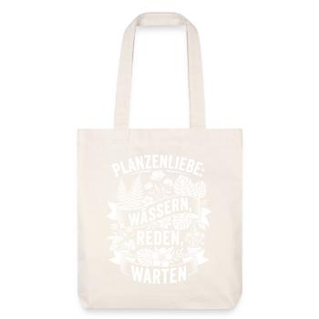 Pflanzenliebe: Wässern, Reden, Warten - Stanley/Stella recycelter Heavyweight Stoffbeutel - Naturweiß - Vorne