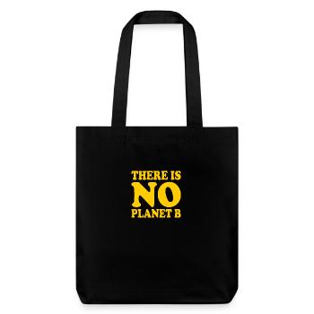 There is no planet b - Stanley/Stella recycelter Heavyweight Stoffbeutel - Schwarz - Vorne