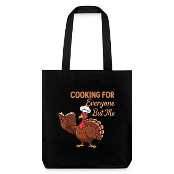Cooking grouch turkey - Stanley/Stella Heavyweight Recycled Tote Bag - black - Front