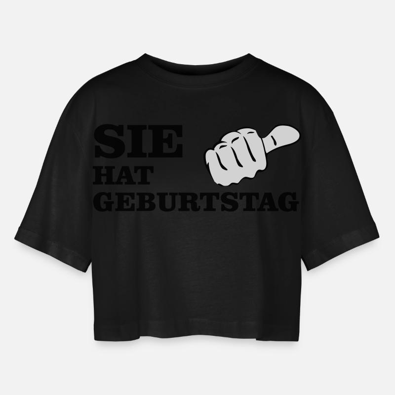 Sie hat Geburtstag - Frauen Oversized Cropped T-Shirt - Schwarz