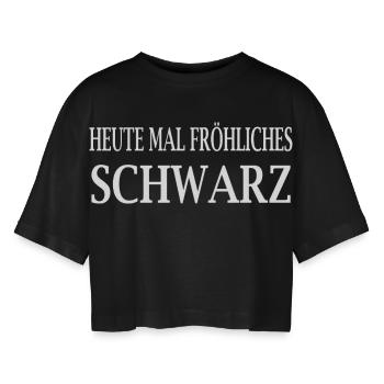 Today Cheerful Black Humor Sarcasm Fun - Women’s Oversized Cropped T-Shirt - black - Front - AI Model Female 172 light (172cm)