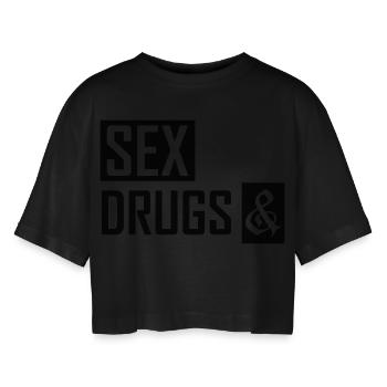 sex drugs & - Women’s Oversized Cropped T-Shirt - black - Front - AI Model Female 172 light (172cm)