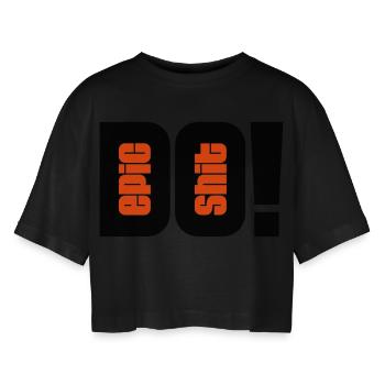 do epic shit - 2 Farben - Frauen Oversized Cropped T-Shirt - Schwarz - Vorne - AI Model Female 172 light (172cm)
