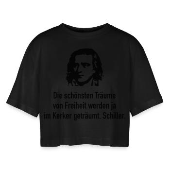 Schiller: Die schönsten Träume von Freiheit werde - Frauen Oversized Cropped T-Shirt - Schwarz - Vorne - AI Model Female 172 light (172cm)