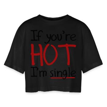 If You're Hot - Women’s Oversized Cropped T-Shirt - black - Front - AI Model Female 172 light (172cm)