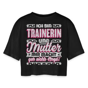 Lustiger Spruch Trainerin und Mutter - Frauen Oversized Cropped T-Shirt - Schwarz - Vorne - AI Model Female 172 light (172cm)