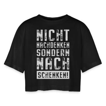 Nicht Nachdenken Sondern Nachschenken Bier Alk JGA - Frauen Oversized Cropped T-Shirt - Schwarz - Vorne - AI Model Female 172 light (172cm)