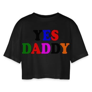 Yes daddy - Frauen Oversized Cropped T-Shirt - Schwarz - Vorne - AI Model Female 172 light (172cm)