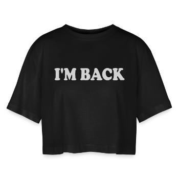 Im back - Women’s Oversized Cropped T-Shirt - black - Front - AI Model Female 172 light (172cm)