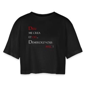 Dieu me créa et dit... démerdez-vous avec - T-shirt court oversize Femme - noir - Devant - AI Model Female 172 light (172cm)