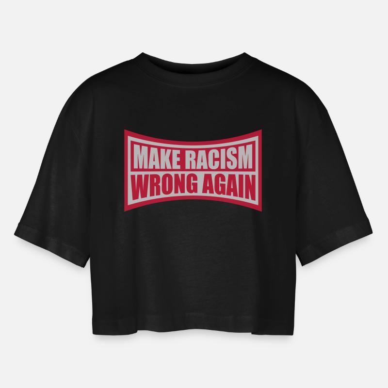 make racism wrong again - Women’s Oversized Cropped T-Shirt - black