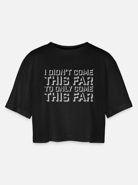 Je ne suis pas venu jusqu’ici pour seulement venir jusqu’ici Devise - T-shirt court oversize Femme - noir