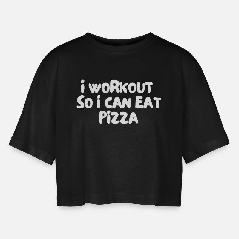 i workout so i can eat pizza - Women’s Oversized Cropped T-Shirt - black